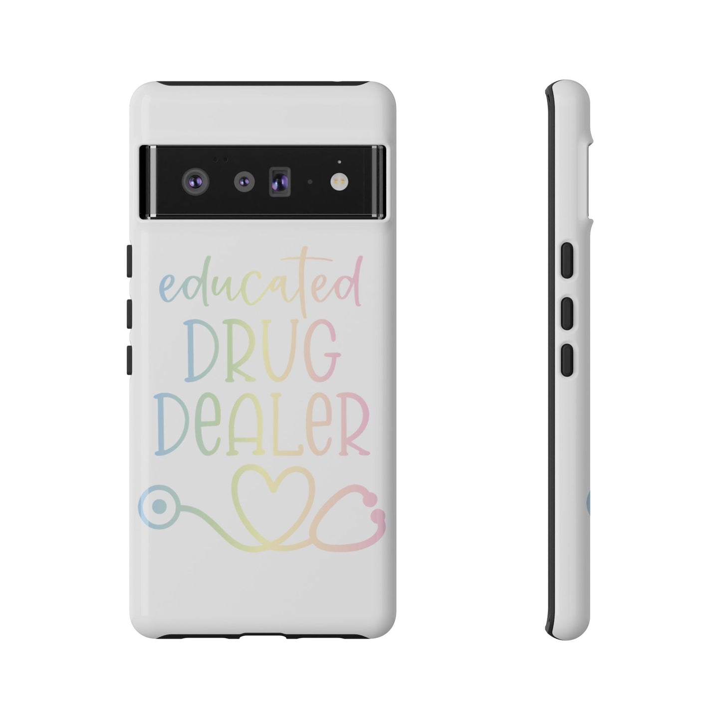 Google Pixel Tough Case - Educated Drug Dealer - White