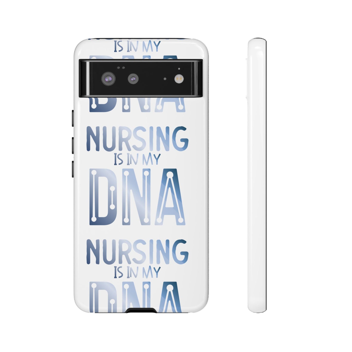 Google Pixel Tough Case - Nursing is in my DNA - White