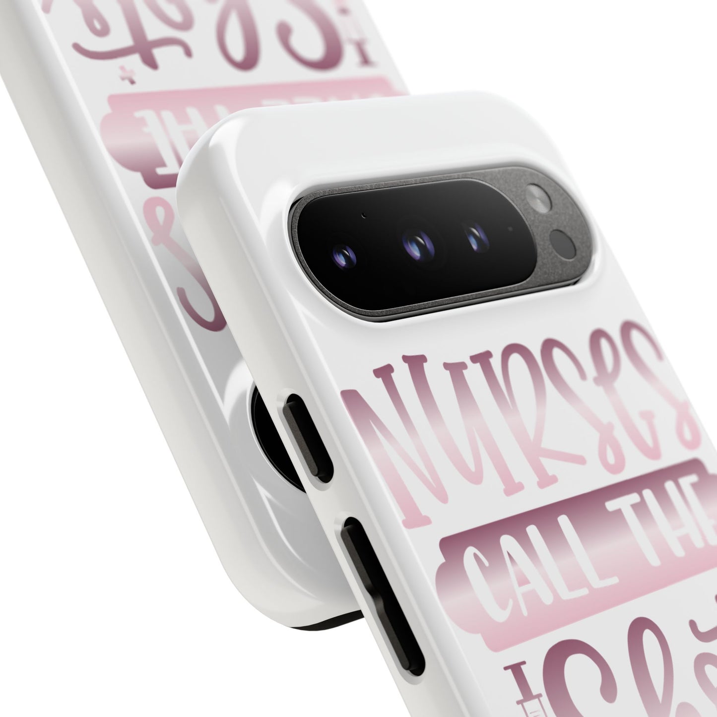 Google Pixel Tough Case - Nurses Call The Shots - White
