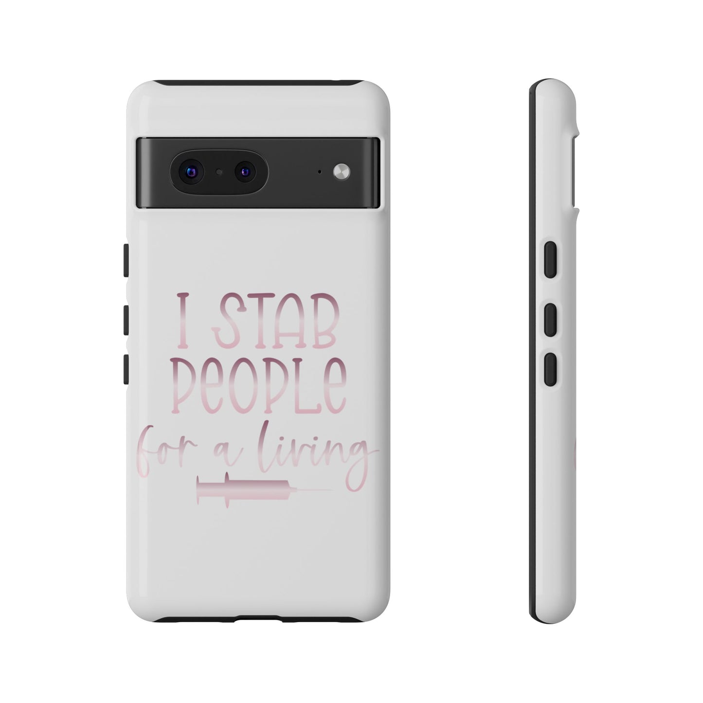 Google Pixel Tough Case - I Stab People For a Living - White