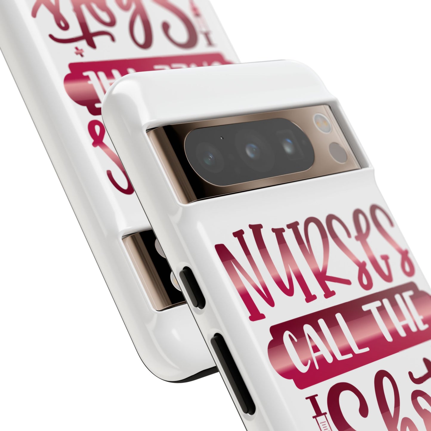 Google Pixel Tough Case - Nurses Call The Shots - White