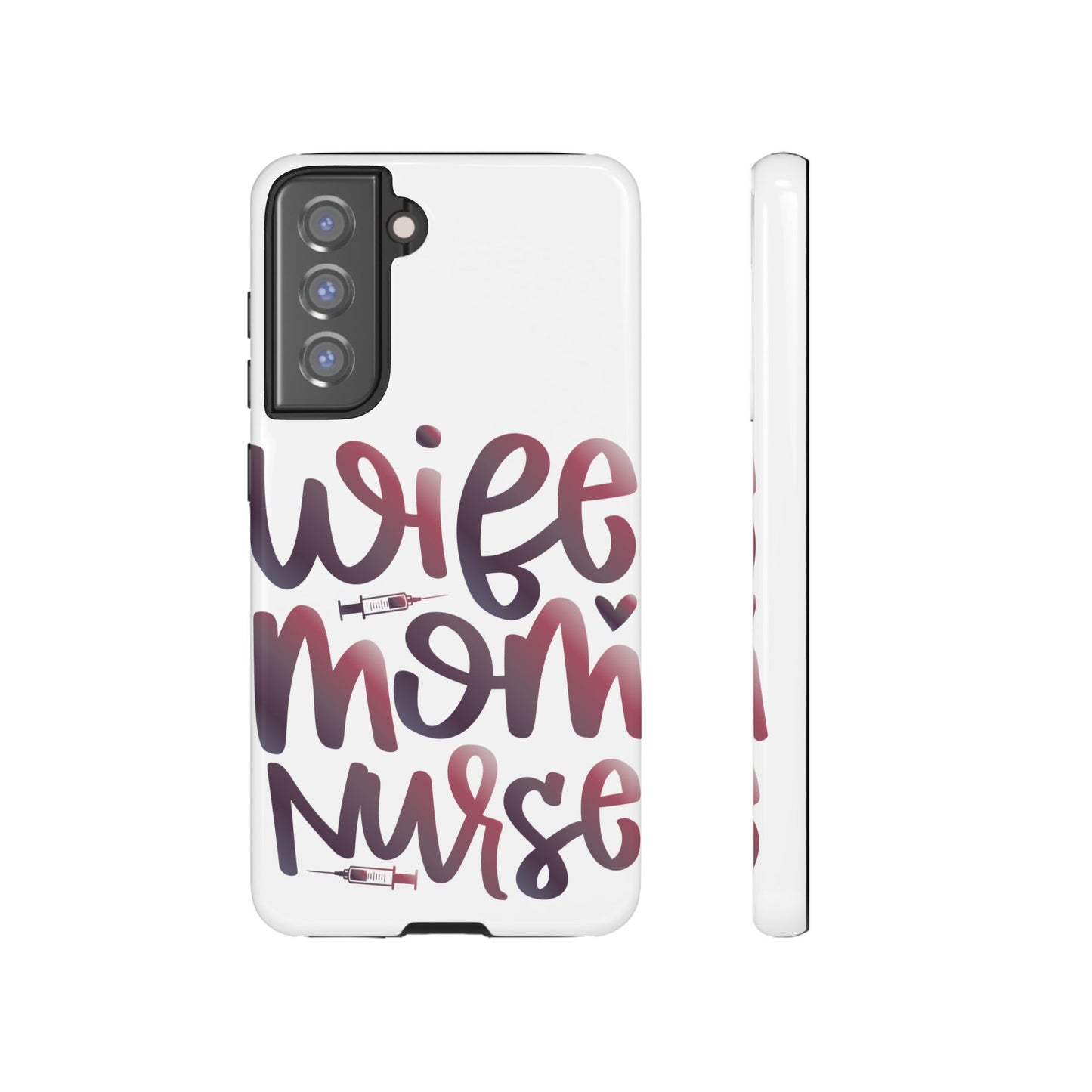 Samsung Galaxy Tough Case - Wife Mom Nurse - White