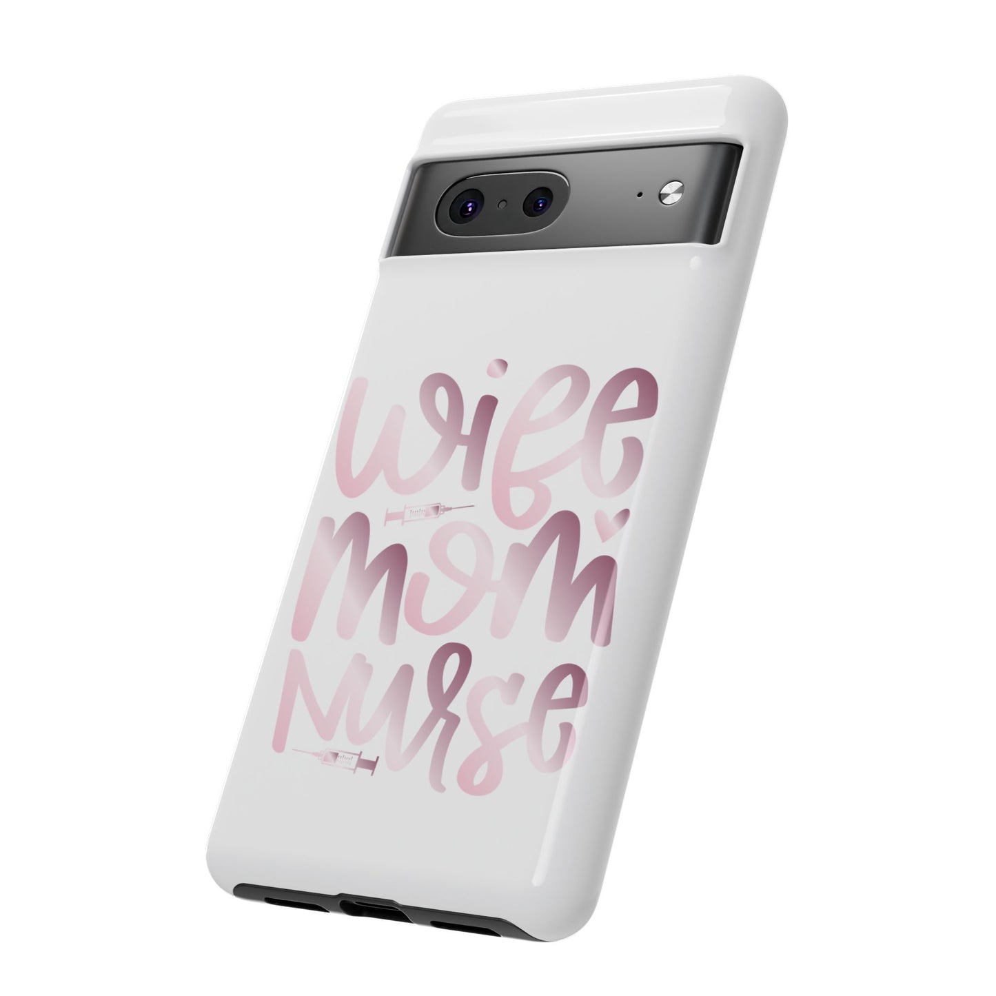 Google Pixel Tough Case - Wife Mom Nurse - White