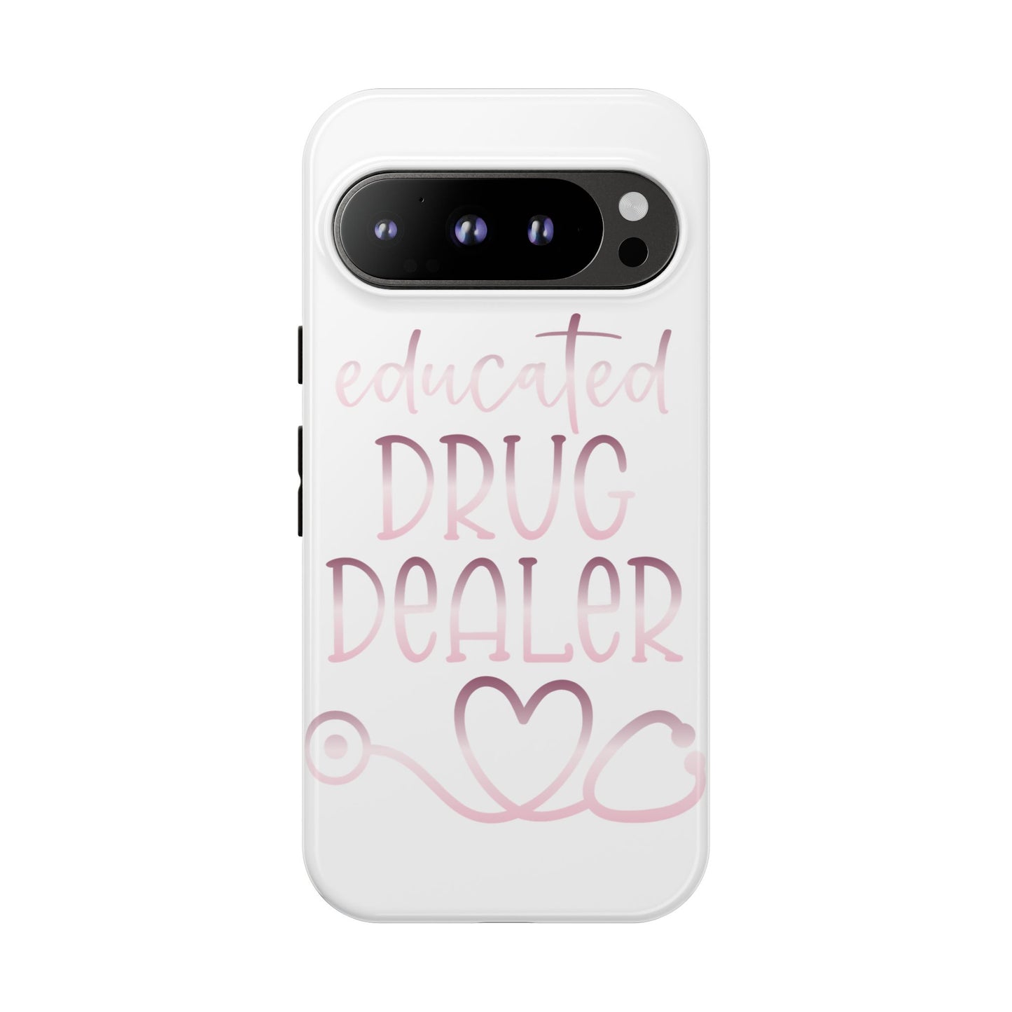 Google Pixel Tough Case - Educated Drug Dealer - White