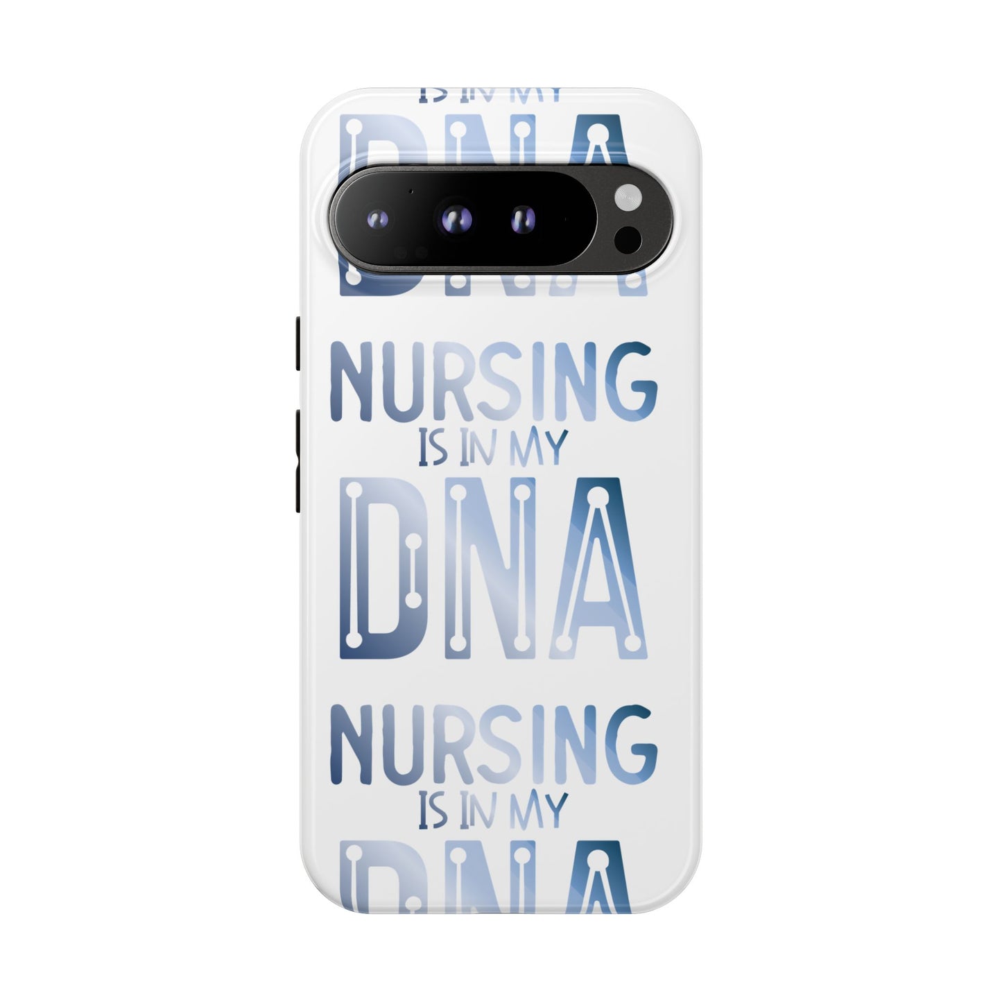 Google Pixel Tough Case - Nursing is in my DNA - White