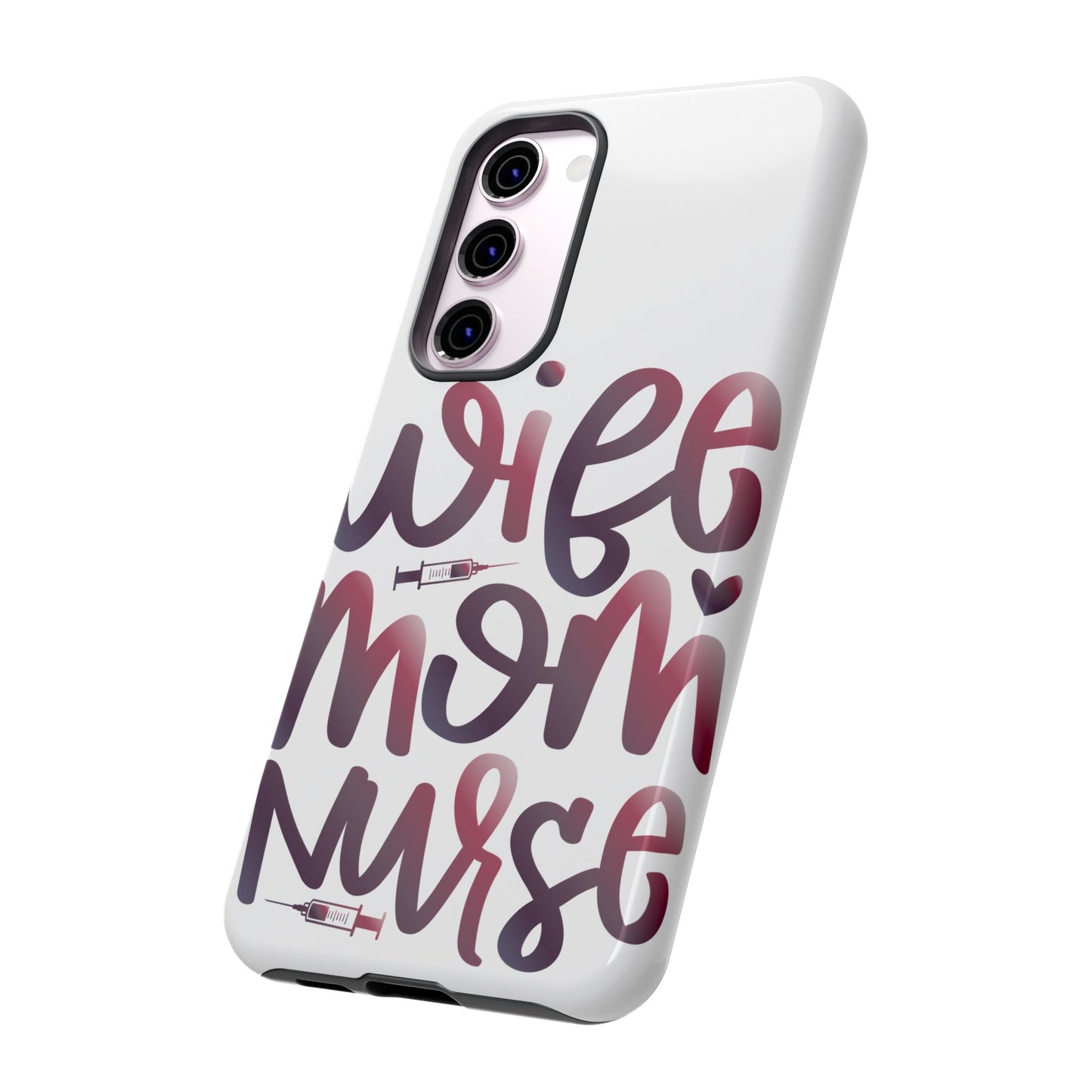 Samsung Galaxy Tough Case - Wife Mom Nurse - White