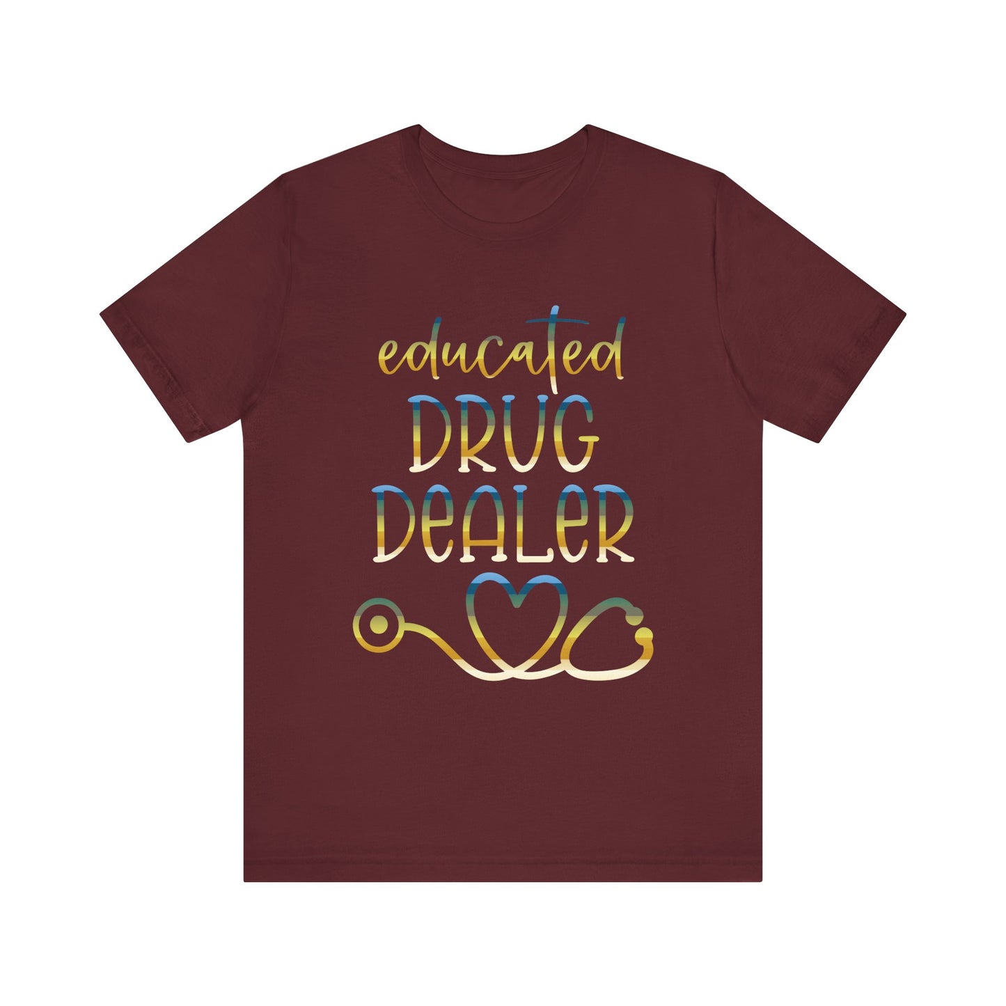 Educated Drug Dealer colored chrome