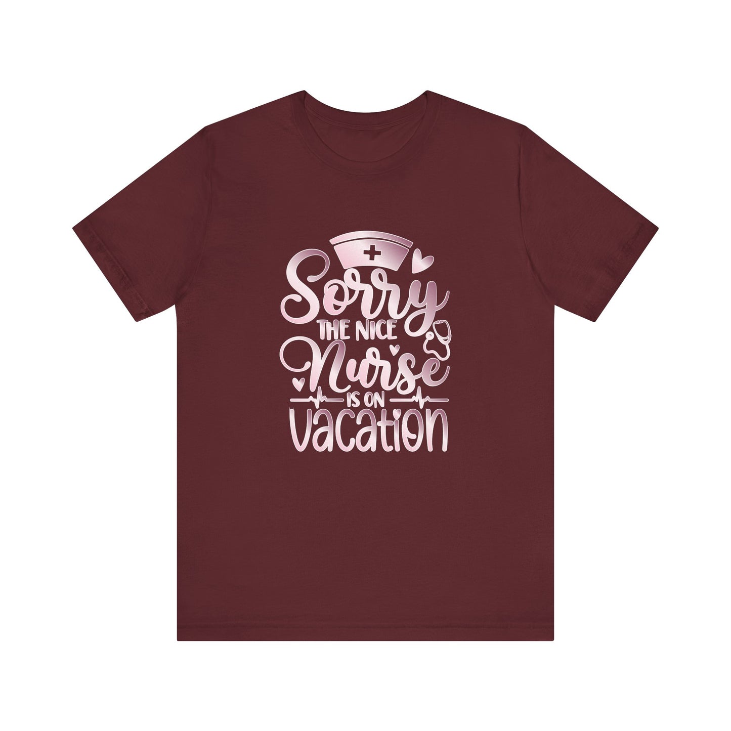 Sorry The Nice Nurse Is On Vacation rose gold