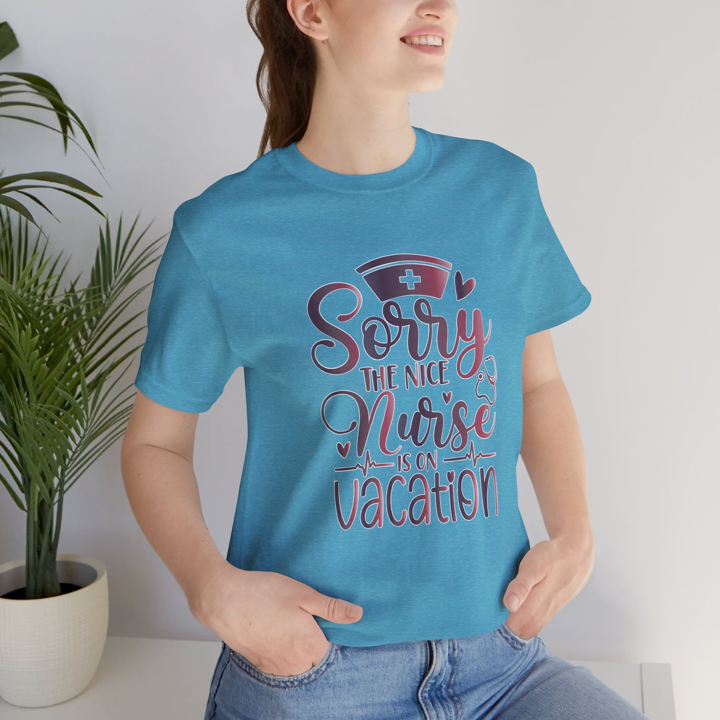 Sorry The Nice Nurse Is On Vacation gradient 2