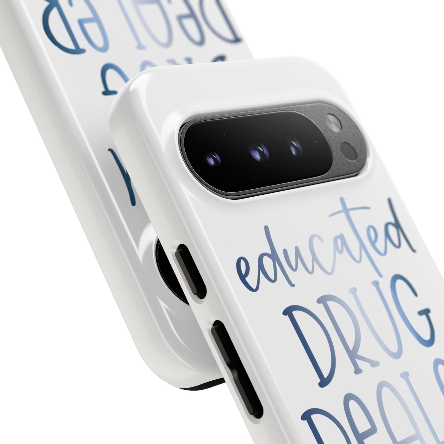 Google Pixel Tough Case - Educated Drug Dealer - White