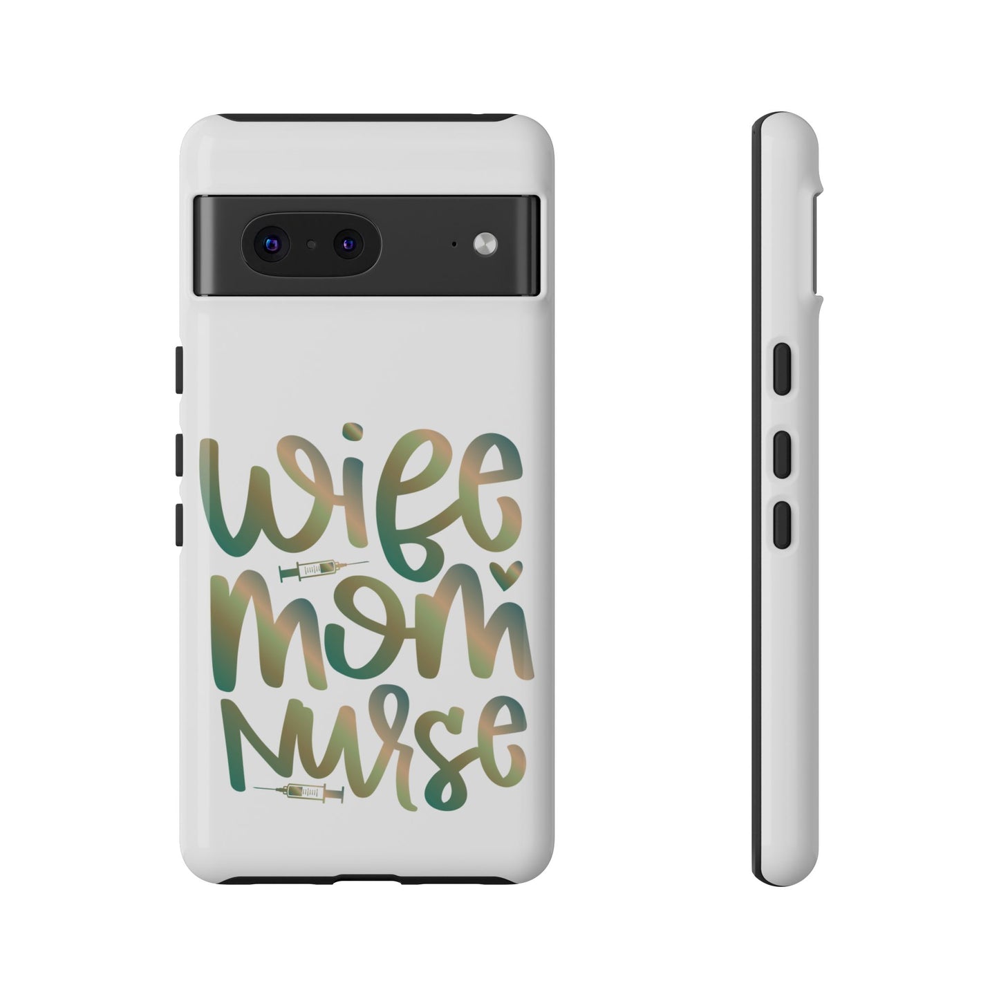 Google Pixel Tough Case - Wife Mom Nurse - White