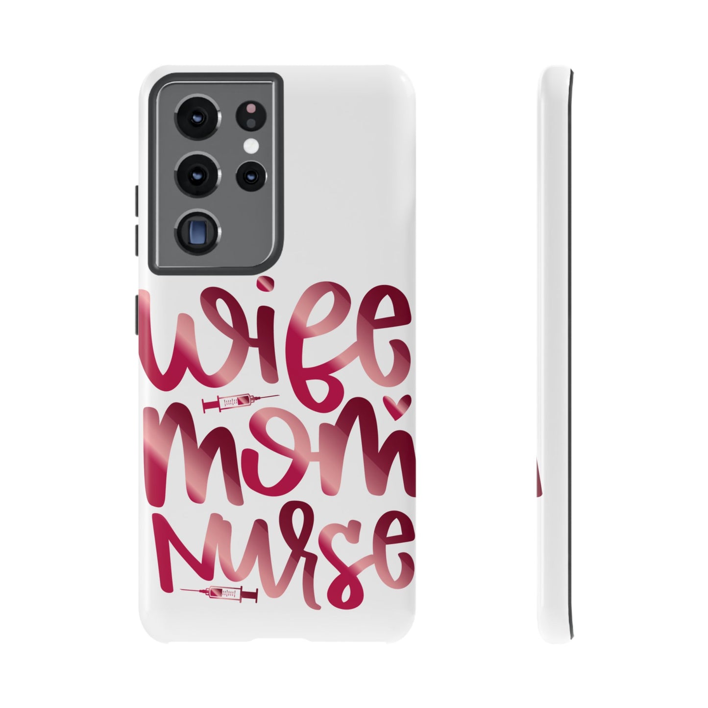 Samsung Galaxy Tough Case - Wife Mom Nurse - White