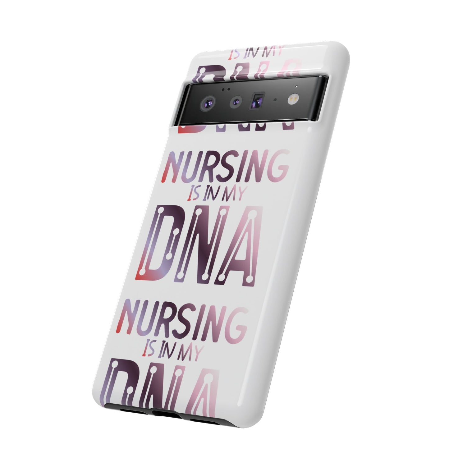Google Pixel Tough Case - Nursing is in my DNA - White