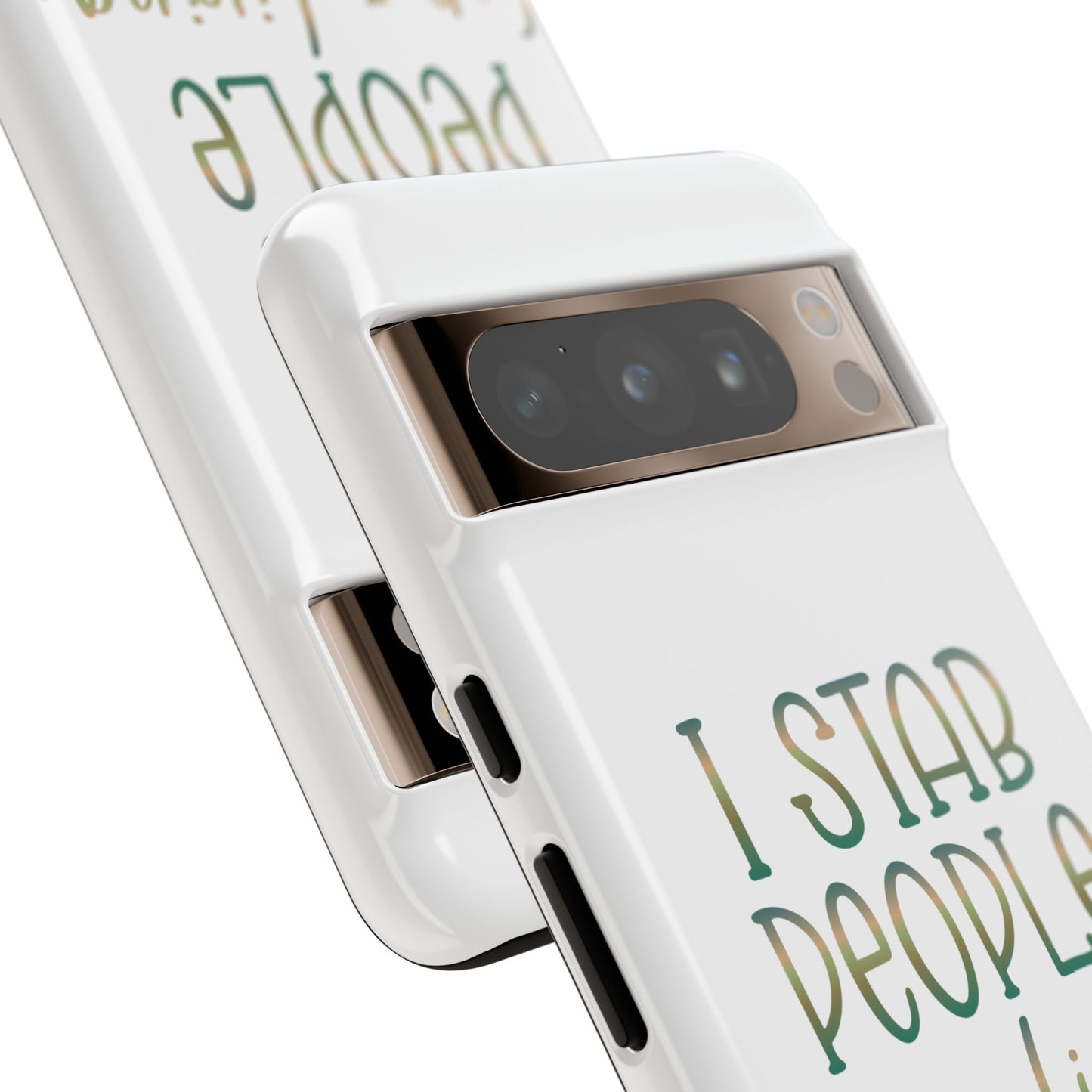 Google Pixel Tough Case - I Stab People For a Living - White