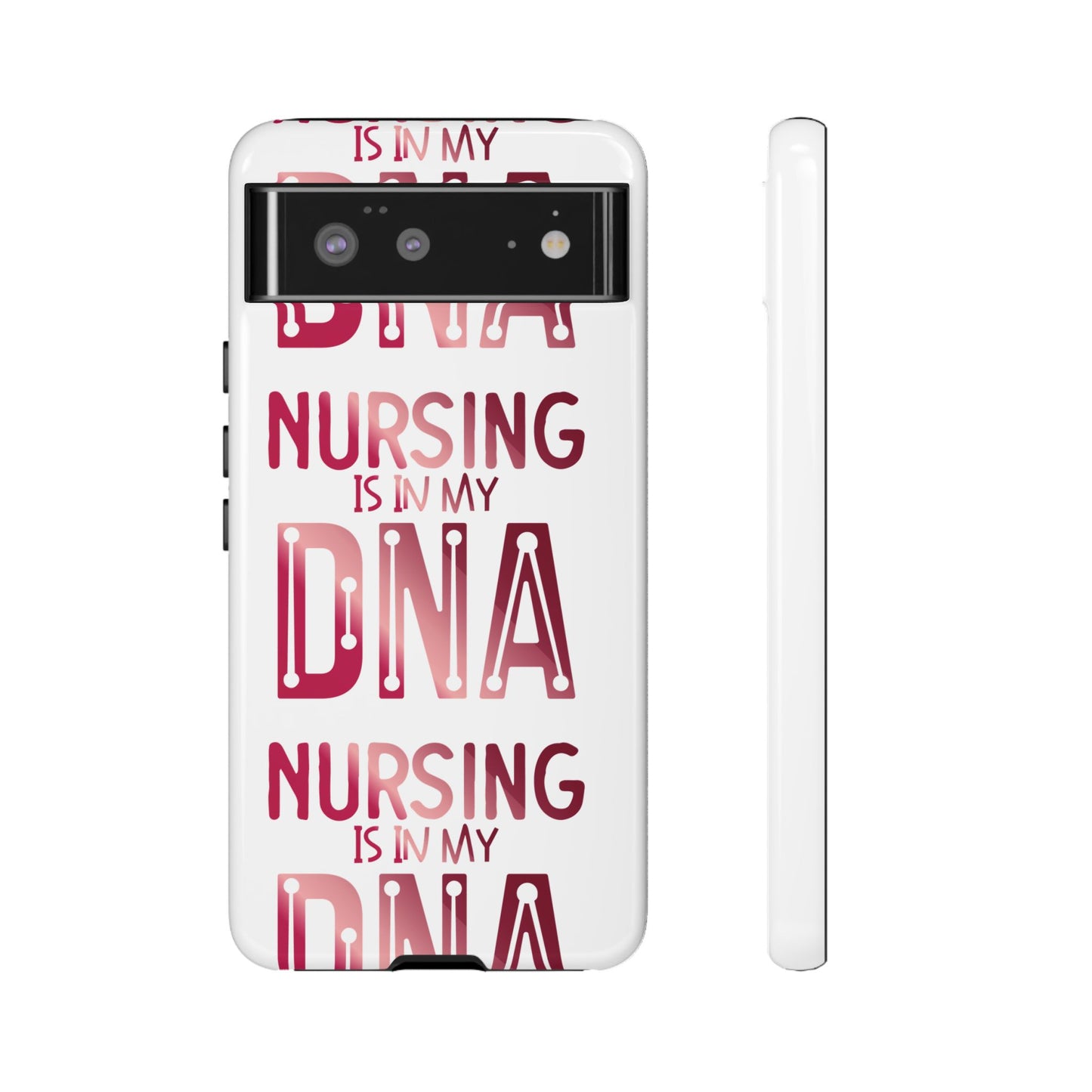 Google Pixel Tough Case - Nursing is in my DNA - White