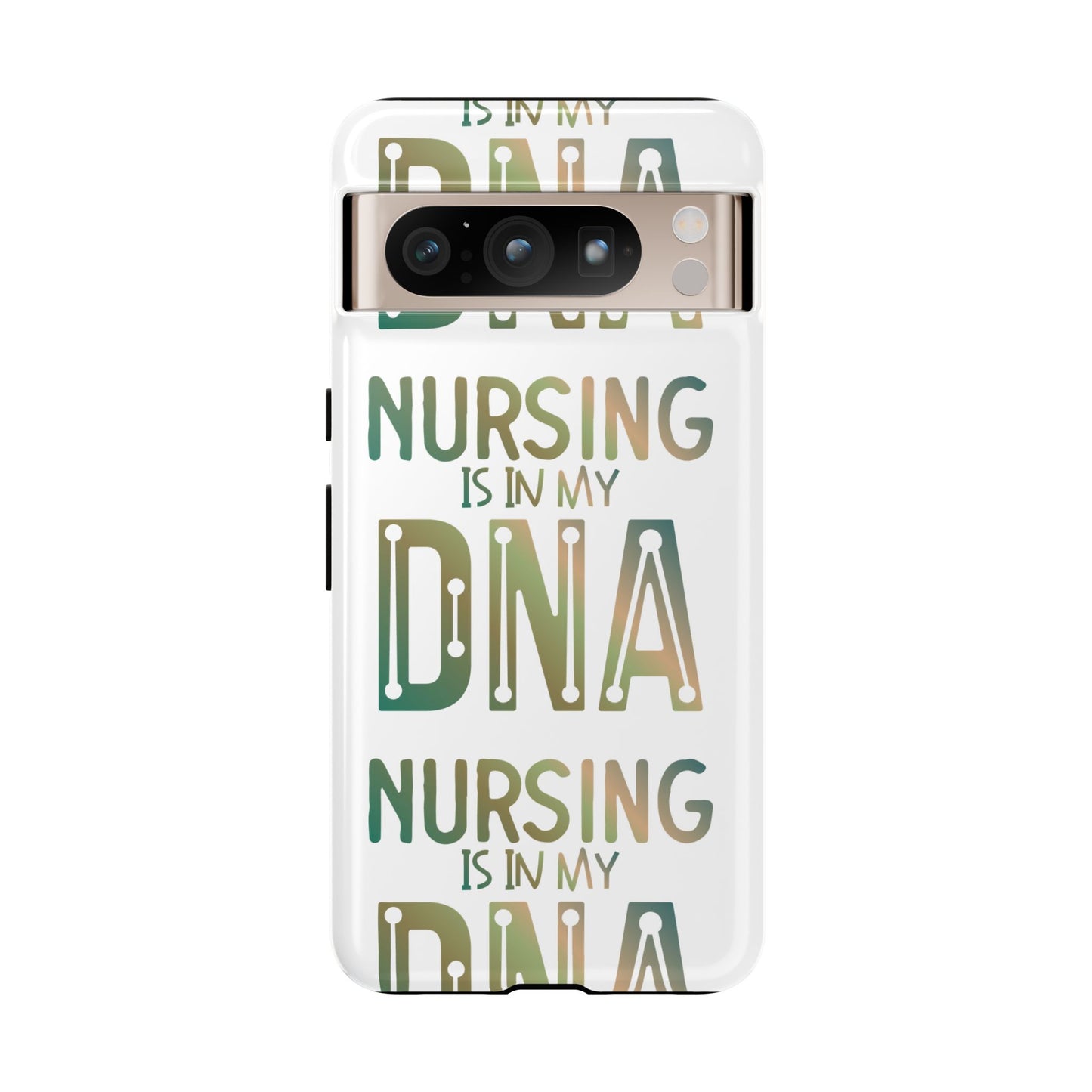 Google Pixel Tough Case - Nursing is in my DNA - White