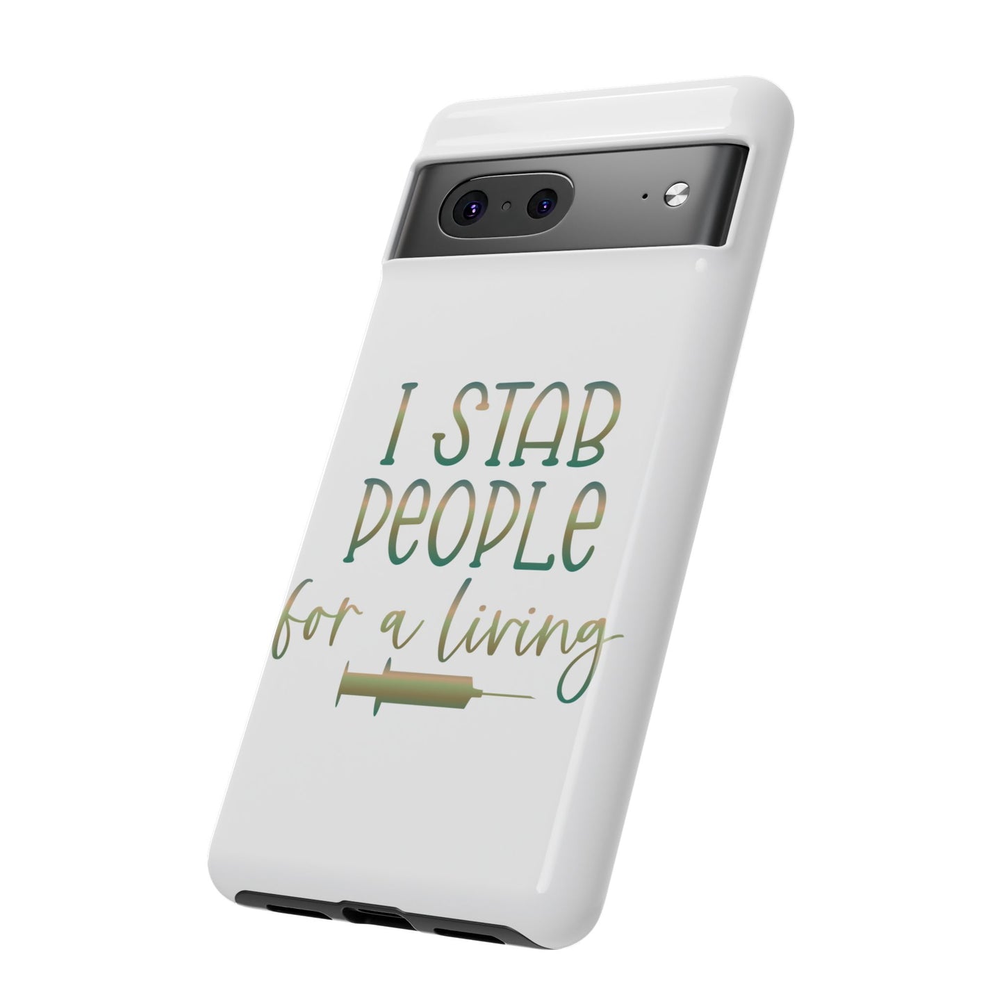 Google Pixel Tough Case - I Stab People For a Living - White