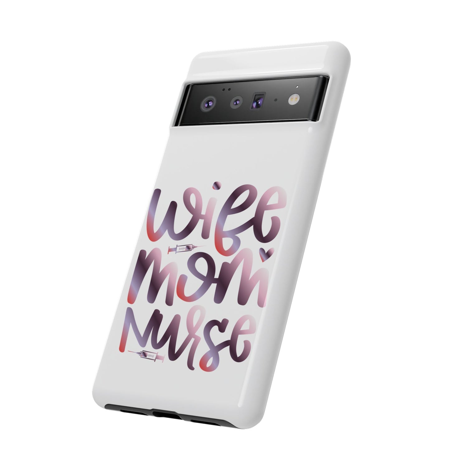 Google Pixel Tough Case - Wife Mom Nurse - White