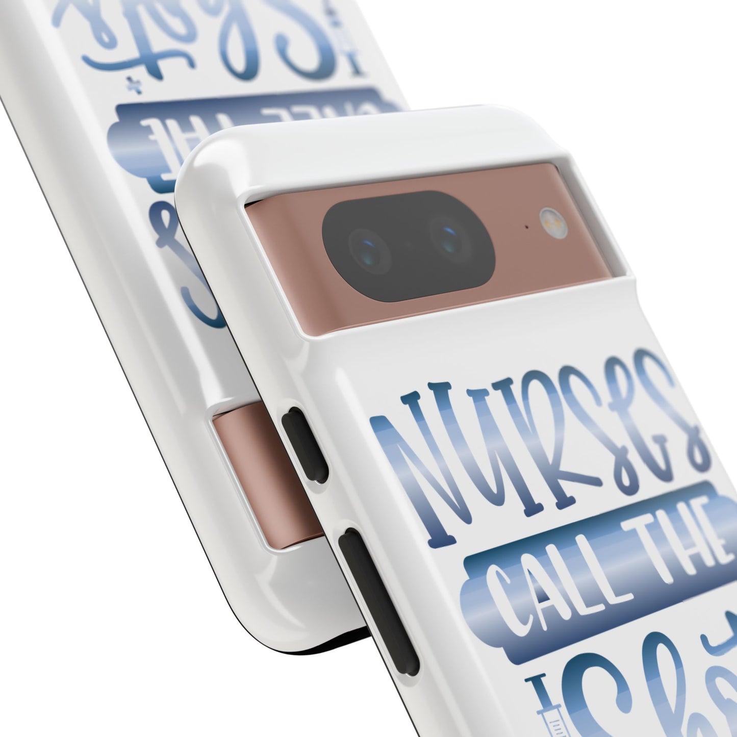 Google Pixel Tough Case - Nurses Call The Shots - White
