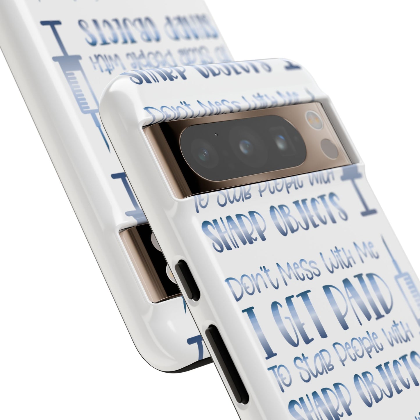 Google Pixel Tough Case - Don't Mess With Me I Get Paid To Stab People - White