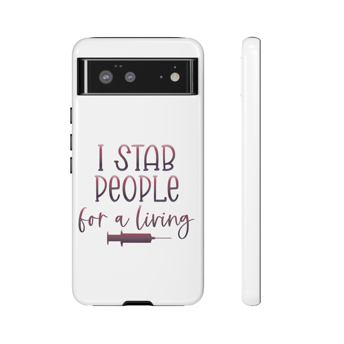 Google Pixel Tough Case - I Stab People For a Living - White