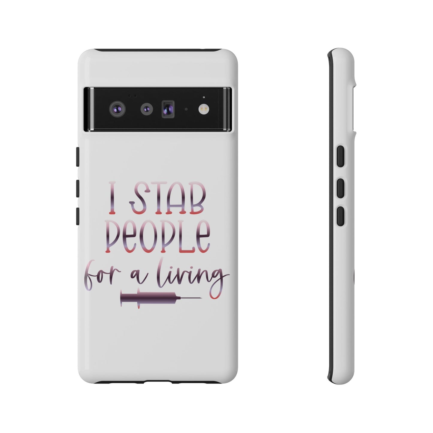 Google Pixel Tough Case - I Stab People For a Living - White