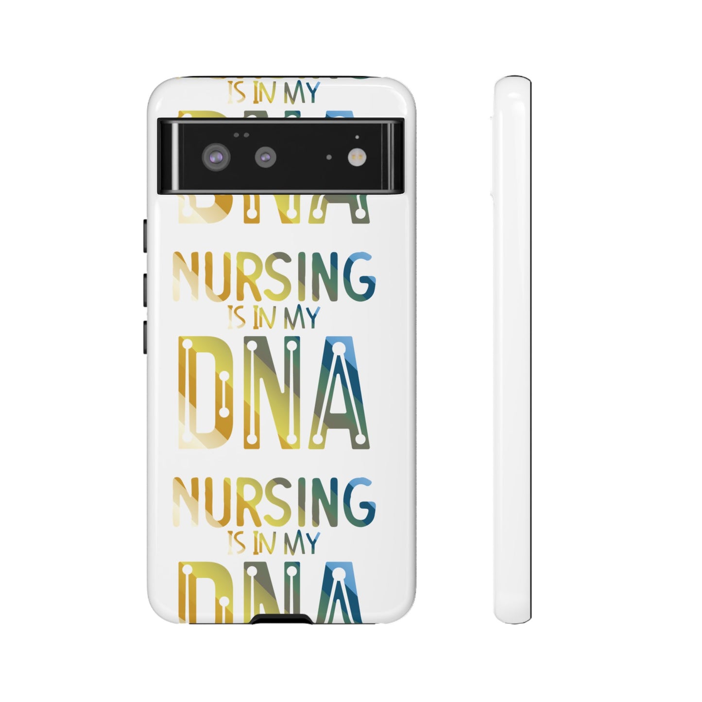 Google Pixel Tough Case - Nursing is in my DNA - White