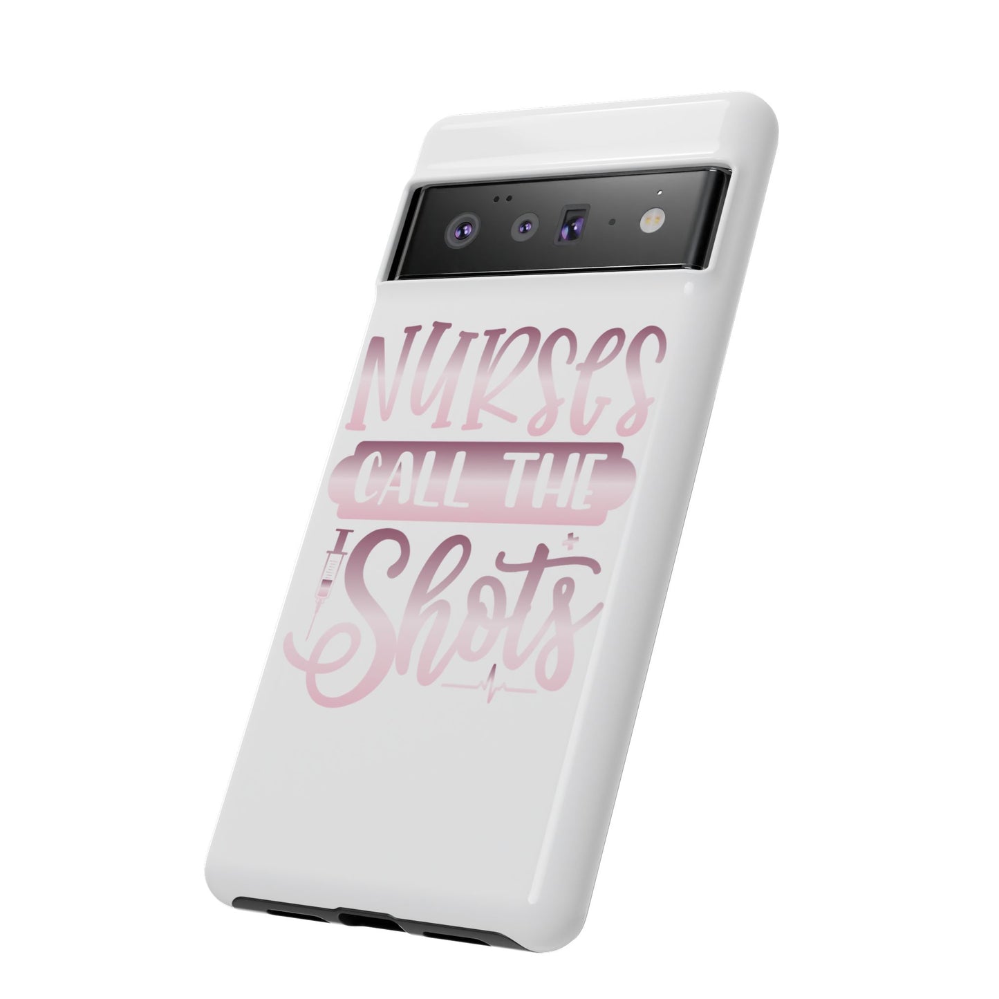Google Pixel Tough Case - Nurses Call The Shots - White
