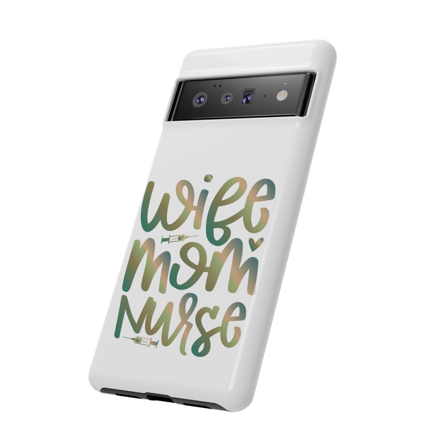Google Pixel Tough Case - Wife Mom Nurse - White