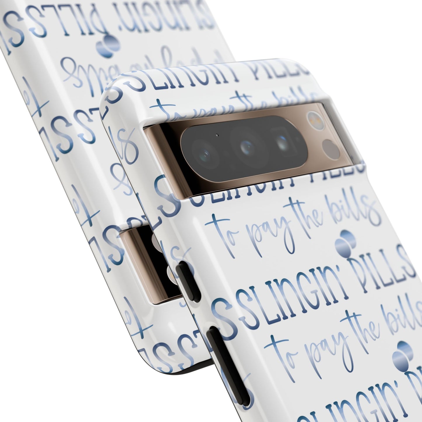 Google Pixel Tough Case - Slingin Pills to Pay The Bills - White