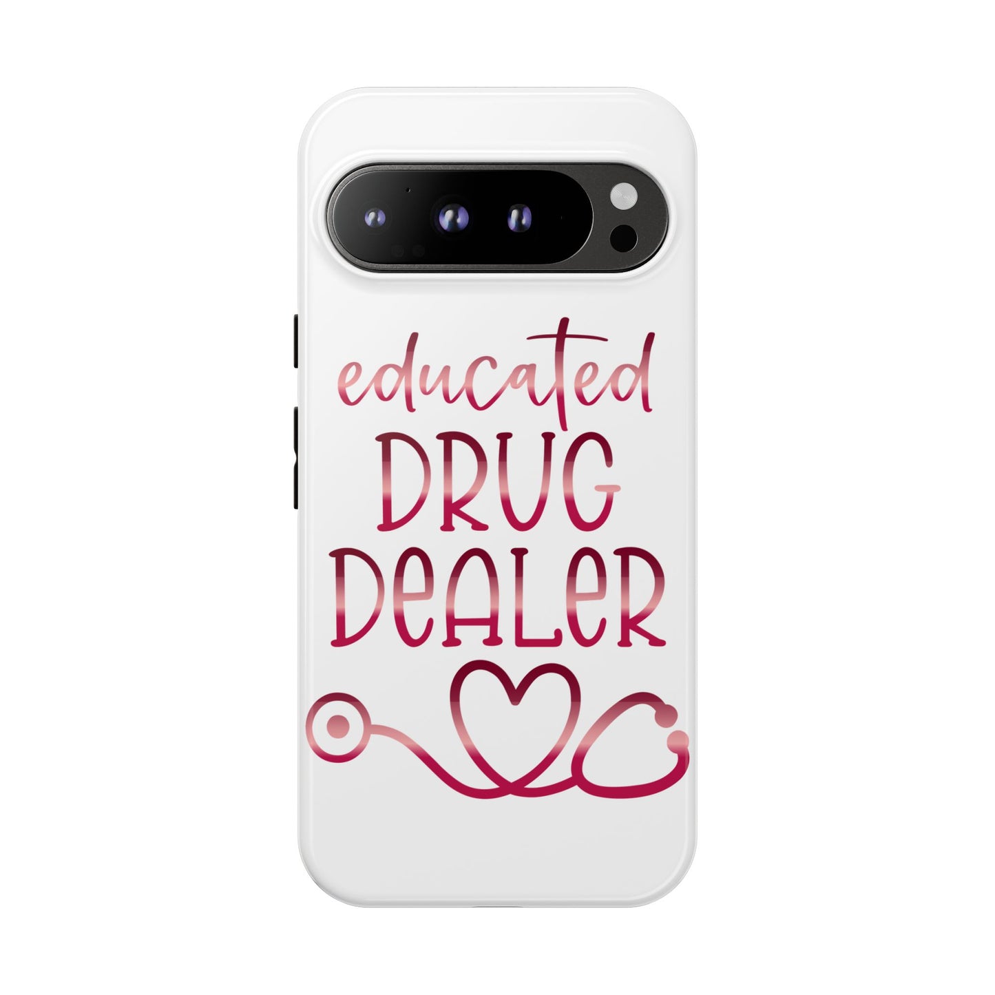 Google Pixel Tough Case - Educated Drug Dealer - White