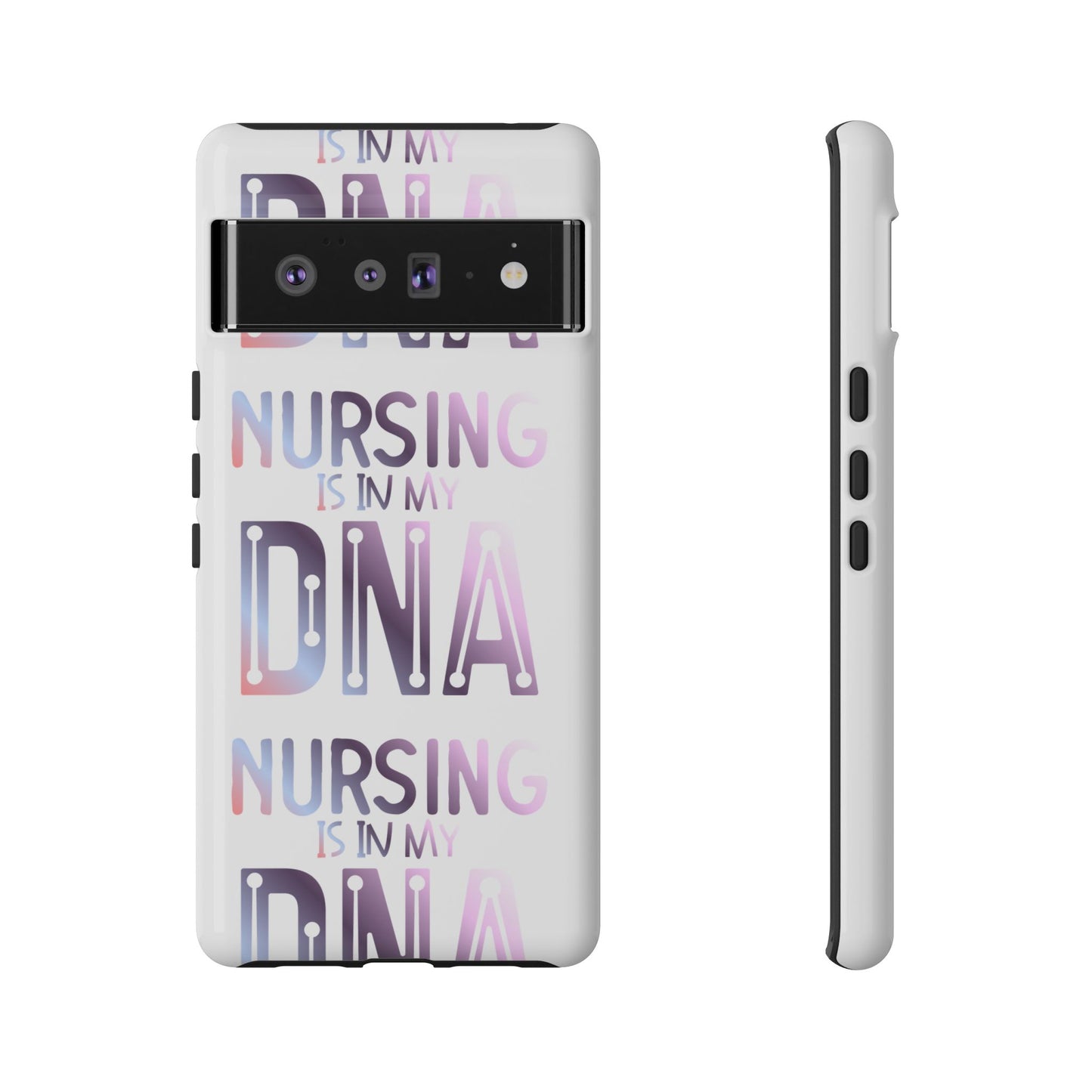 Google Pixel Tough Case - Nursing is in my DNA - White