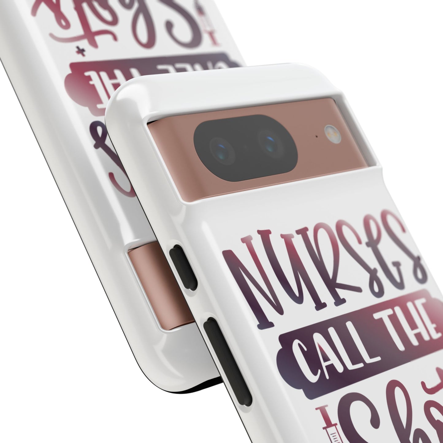 Google Pixel Tough Case - Nurses Call The Shots - White