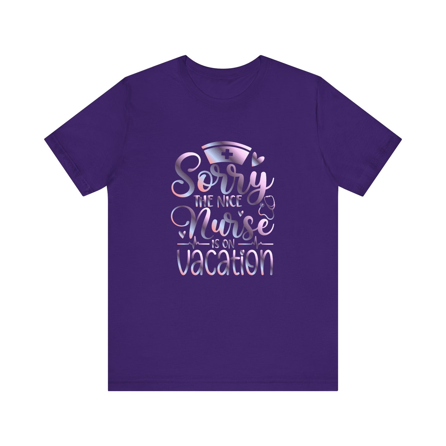 Sorry The Nice Nurse Is On Vacation gradient 1