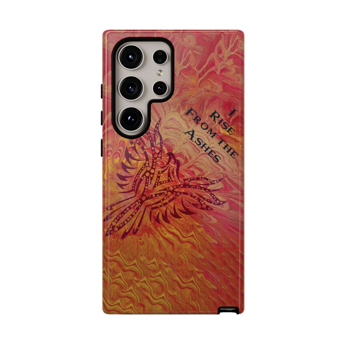 Tough Case - Samsung Galaxy - I Rise From the Ashes
