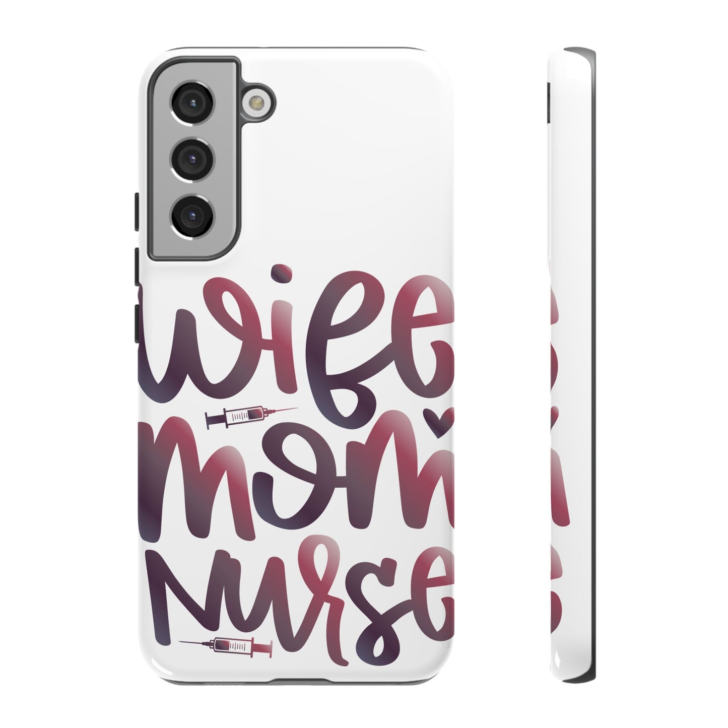 Samsung Galaxy Tough Case - Wife Mom Nurse - White