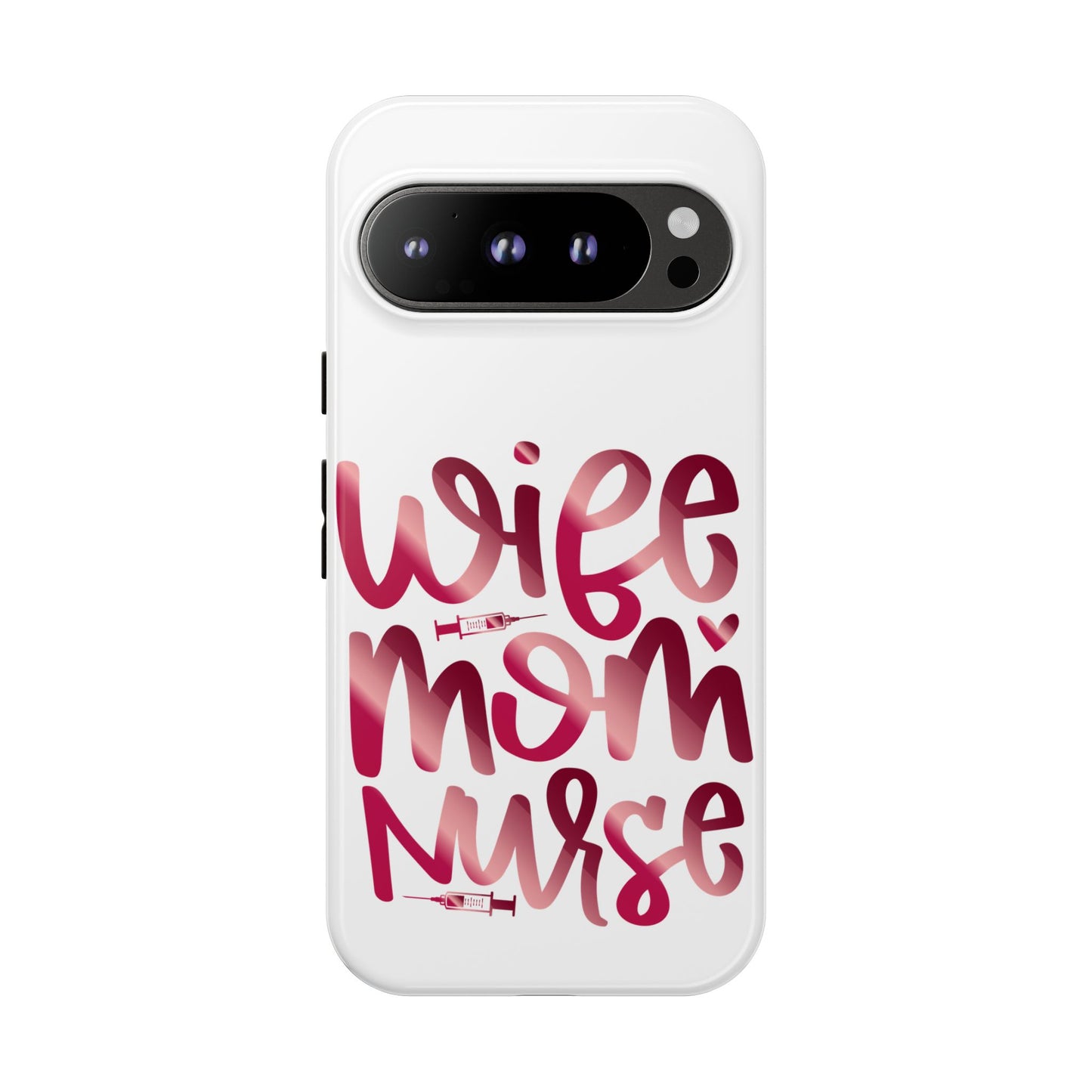 Google Pixel Tough Case - Wife Mom Nurse - White