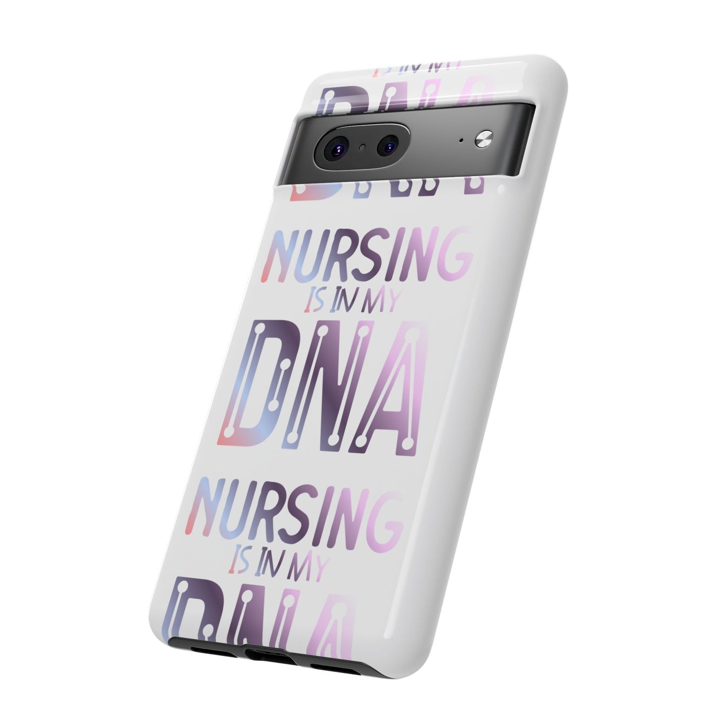 Google Pixel Tough Case - Nursing is in my DNA - White