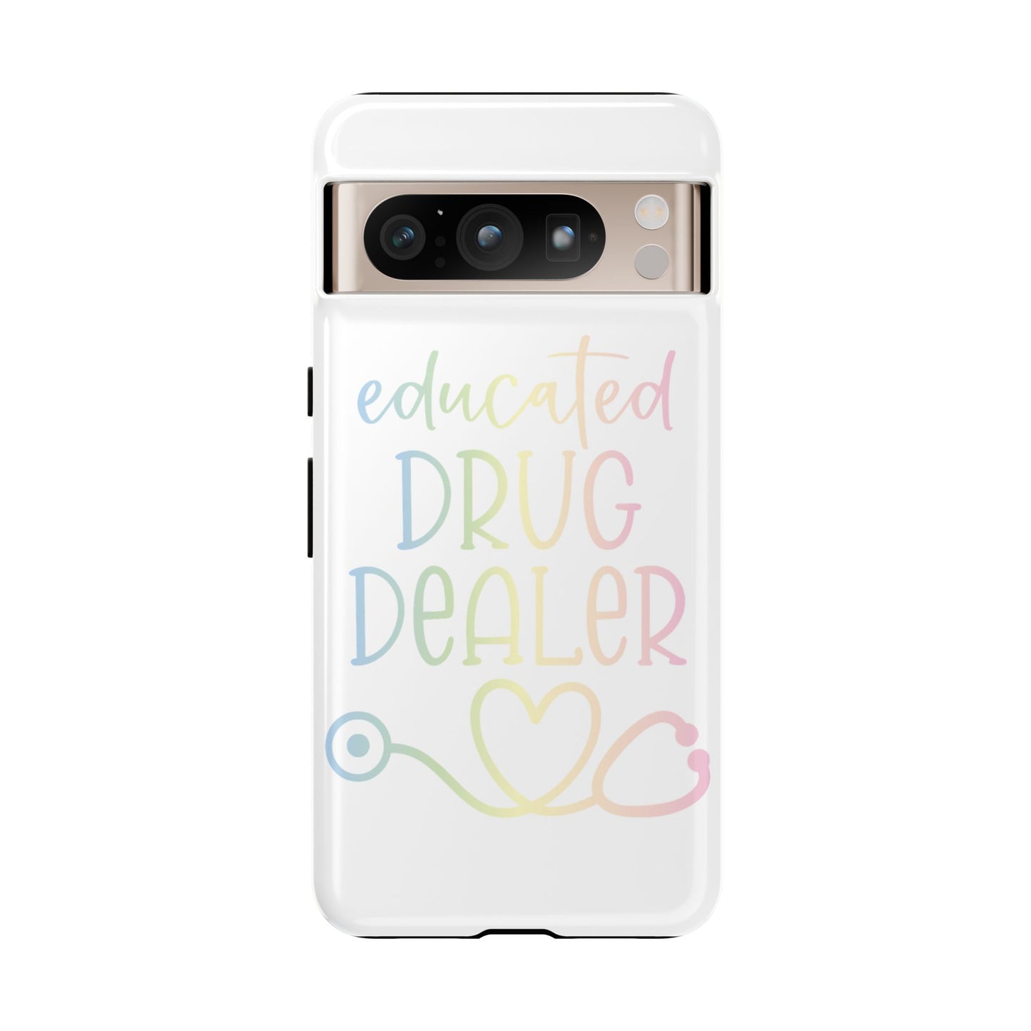 Google Pixel Tough Case - Educated Drug Dealer - White