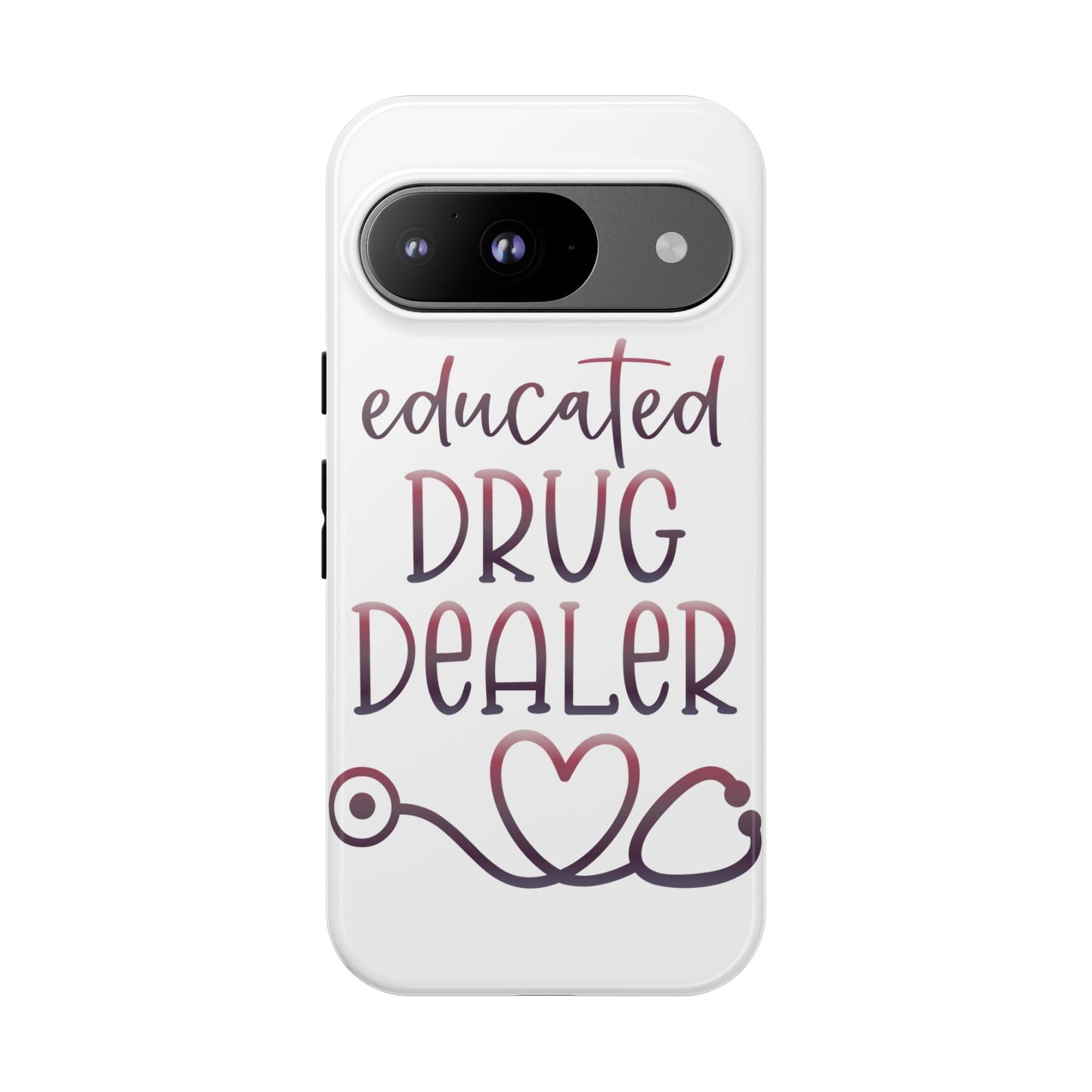 Google Pixel Tough Case - Educated Drug Dealer - White