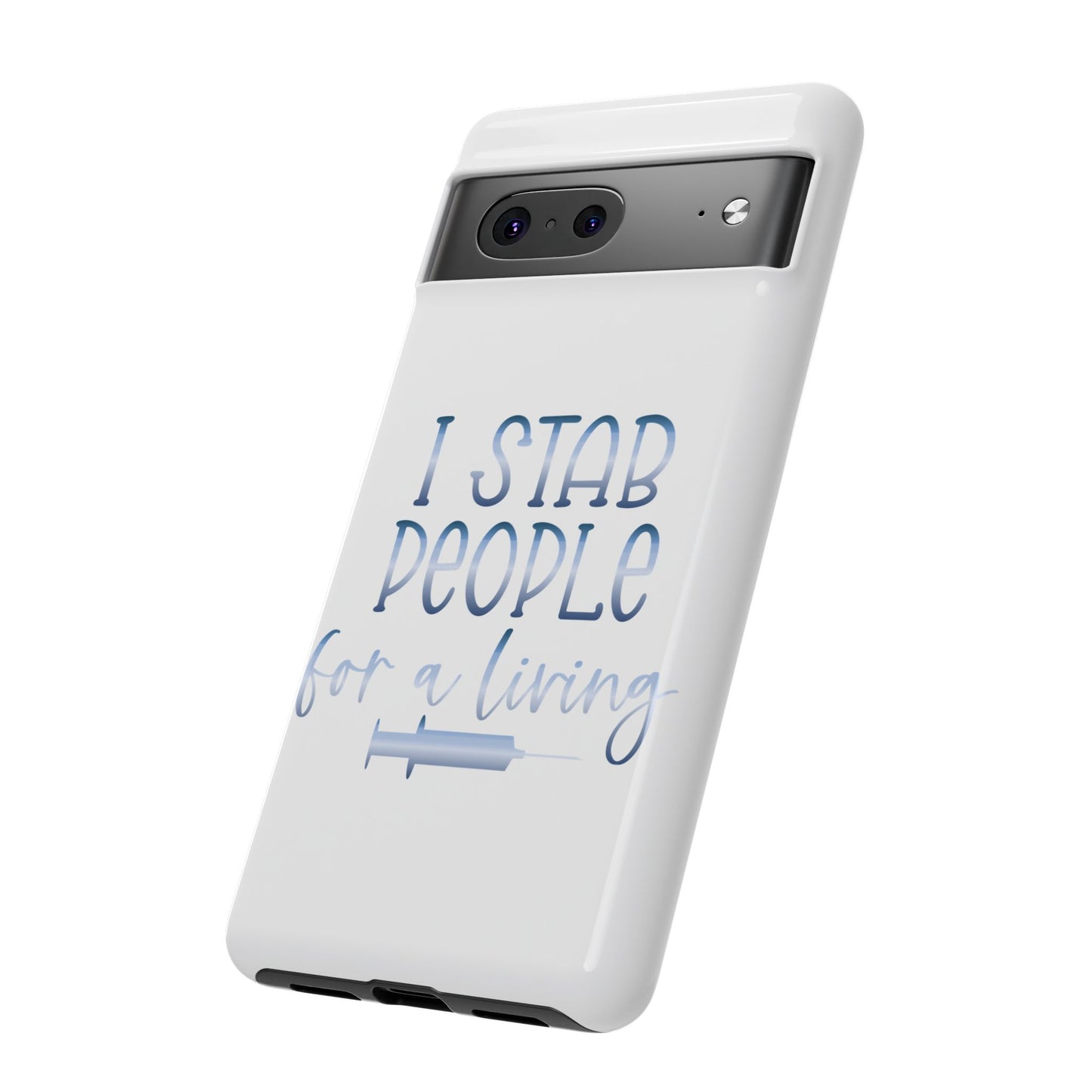 Google Pixel Tough Case - I Stab People For a Living - White