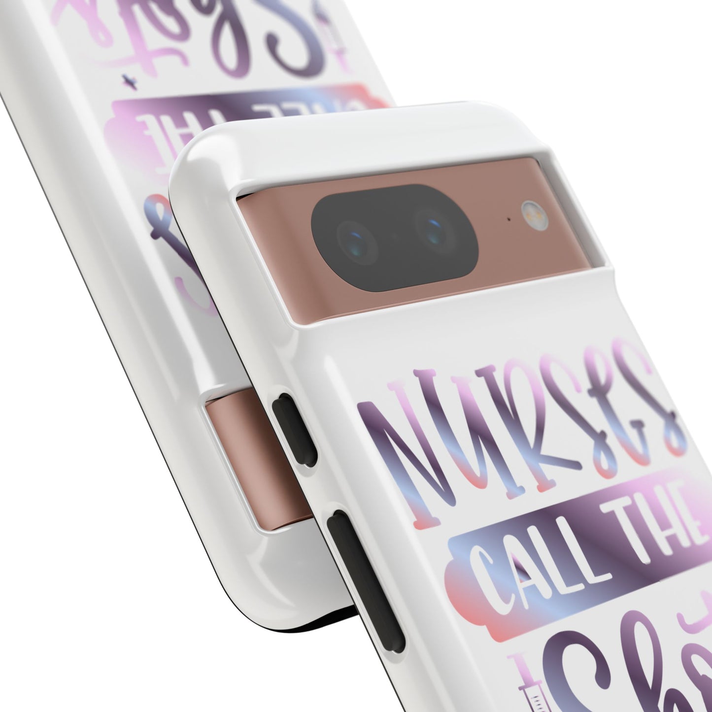 Google Pixel Tough Case - Nurses Call The Shots - White
