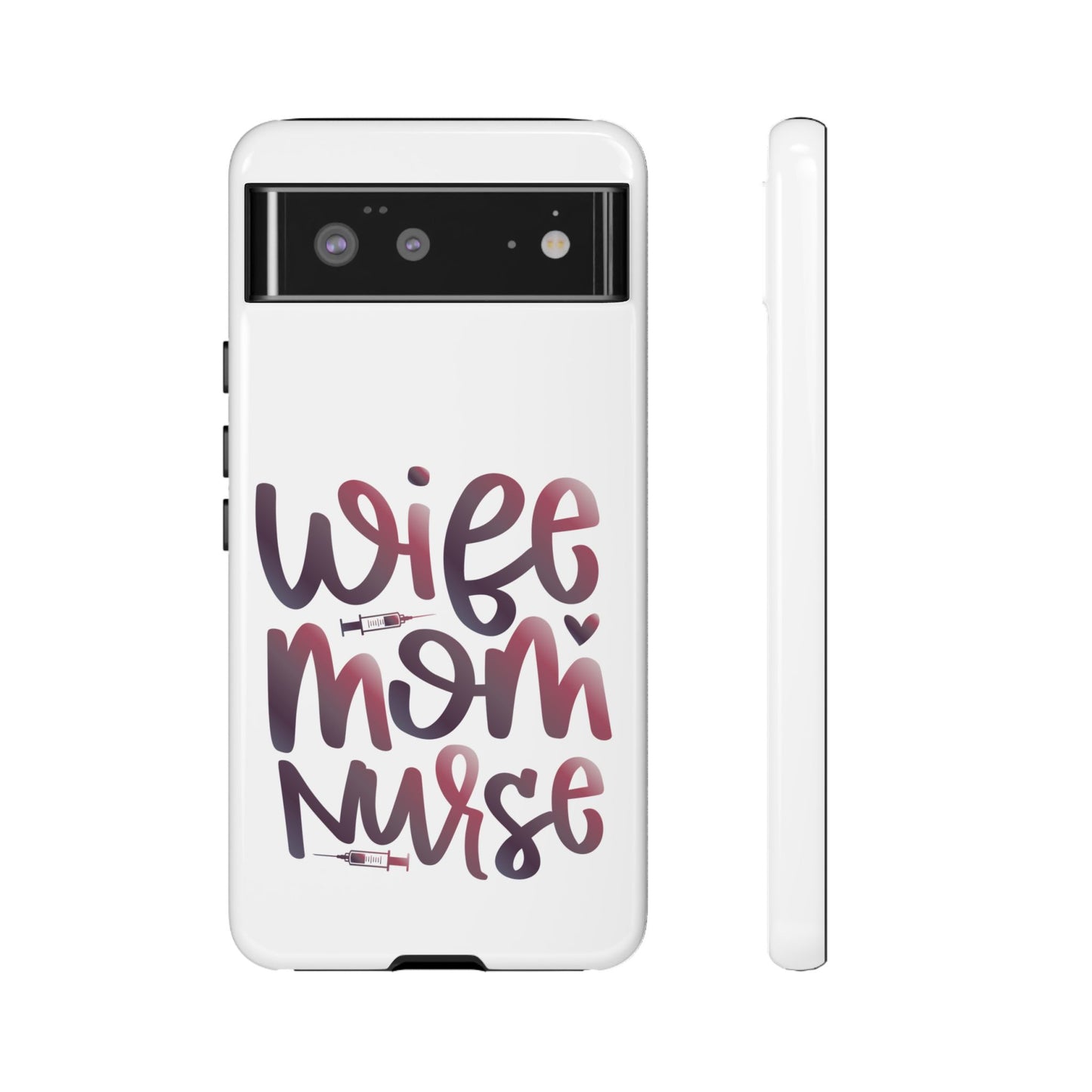 Google Pixel Tough Case - Wife Mom Nurse - White