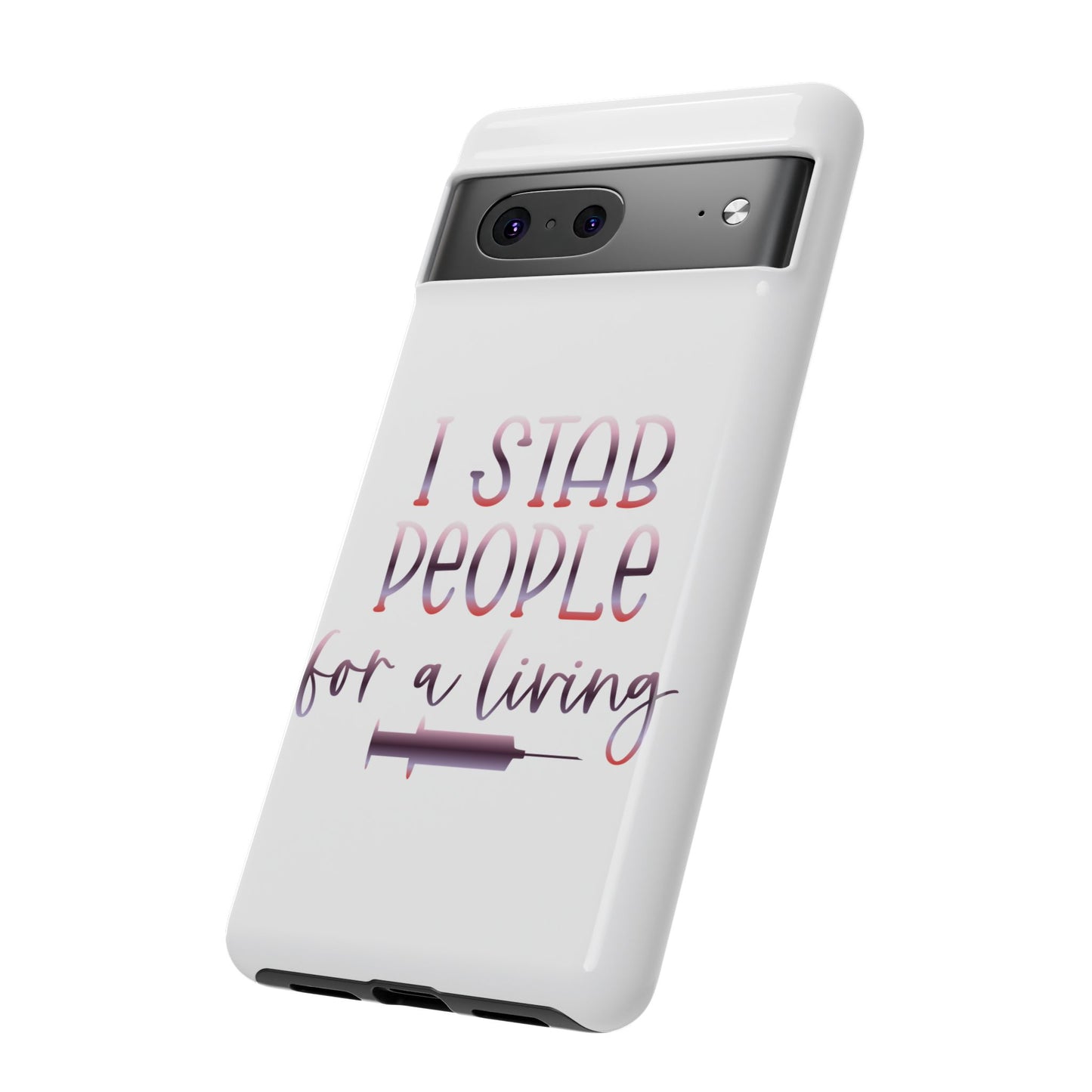 Google Pixel Tough Case - I Stab People For a Living - White