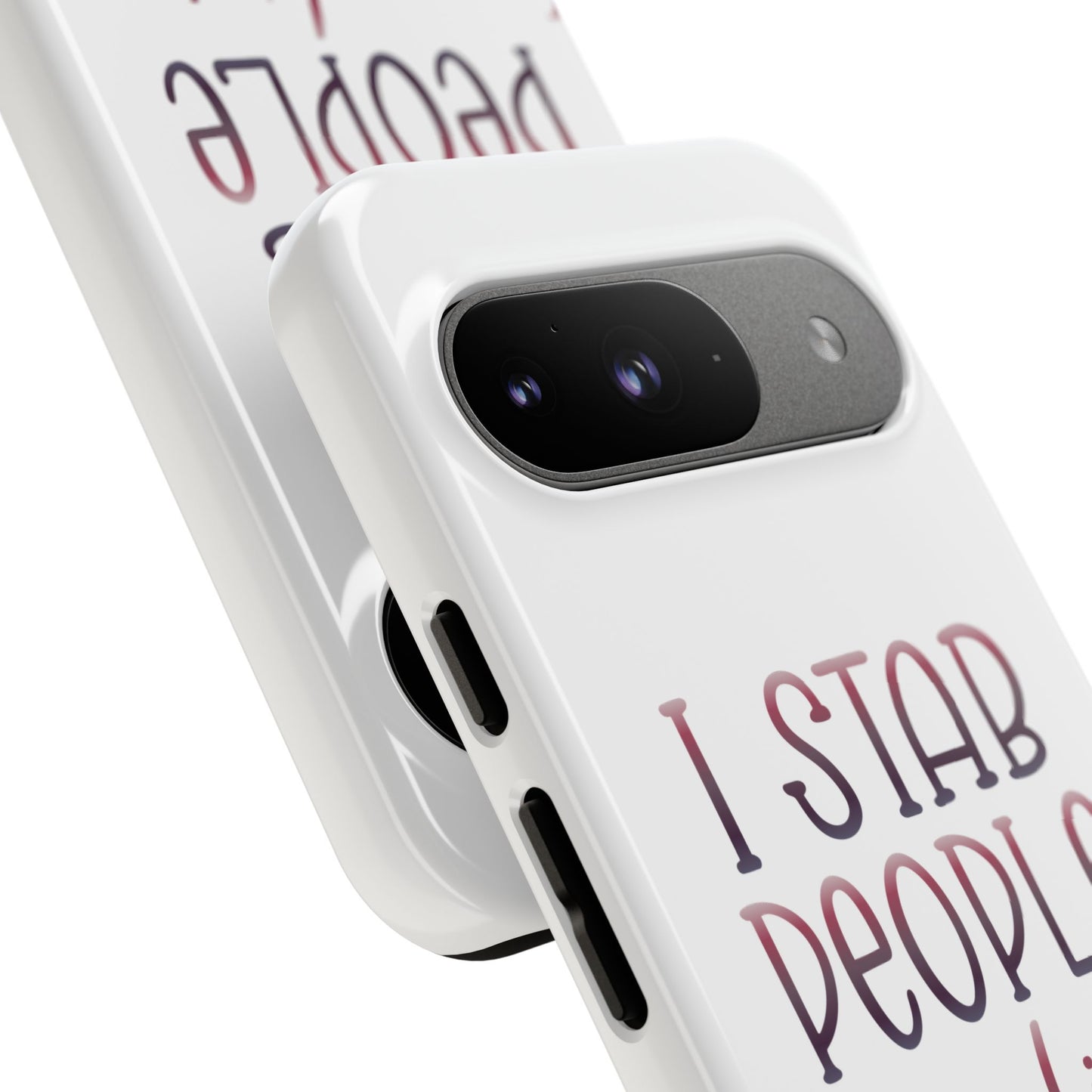Google Pixel Tough Case - I Stab People For a Living - White