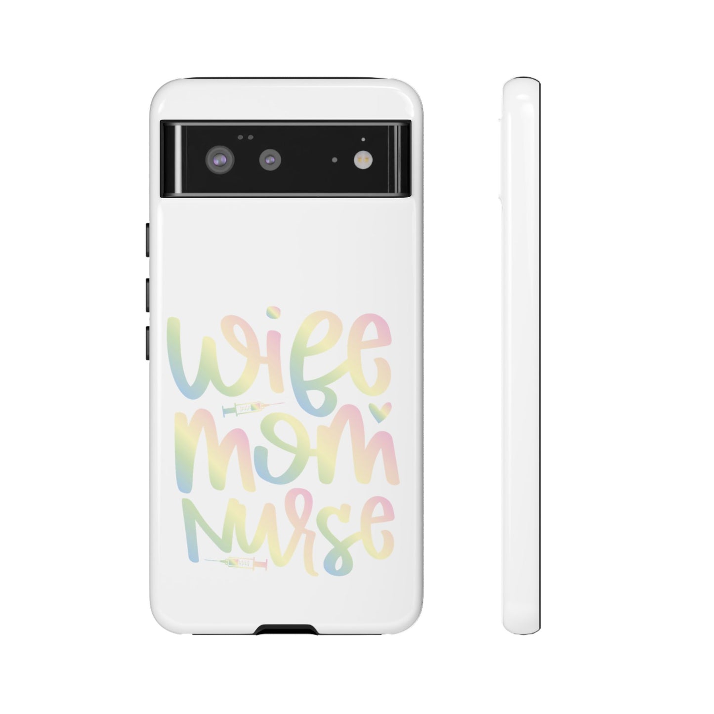 Google Pixel Tough Case - Wife Mom Nurse - White