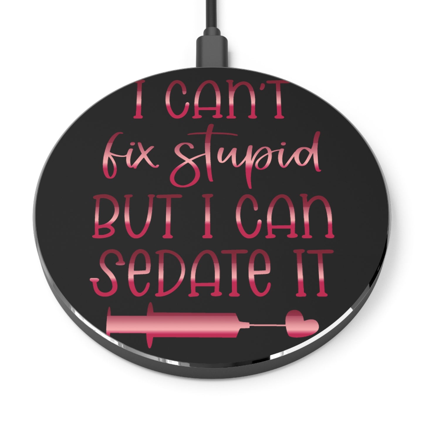 Can't Fix Stupid Wireless Charger | Fast Charging Pad for Healthcare Professionals