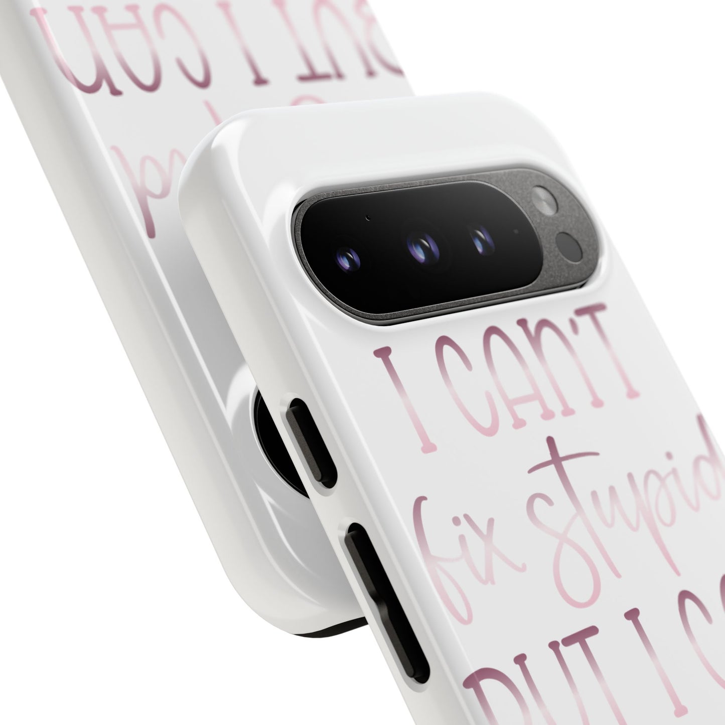 Google Pixel Tough Case - I Can't Fix Stupid But I Can Sedate It - White