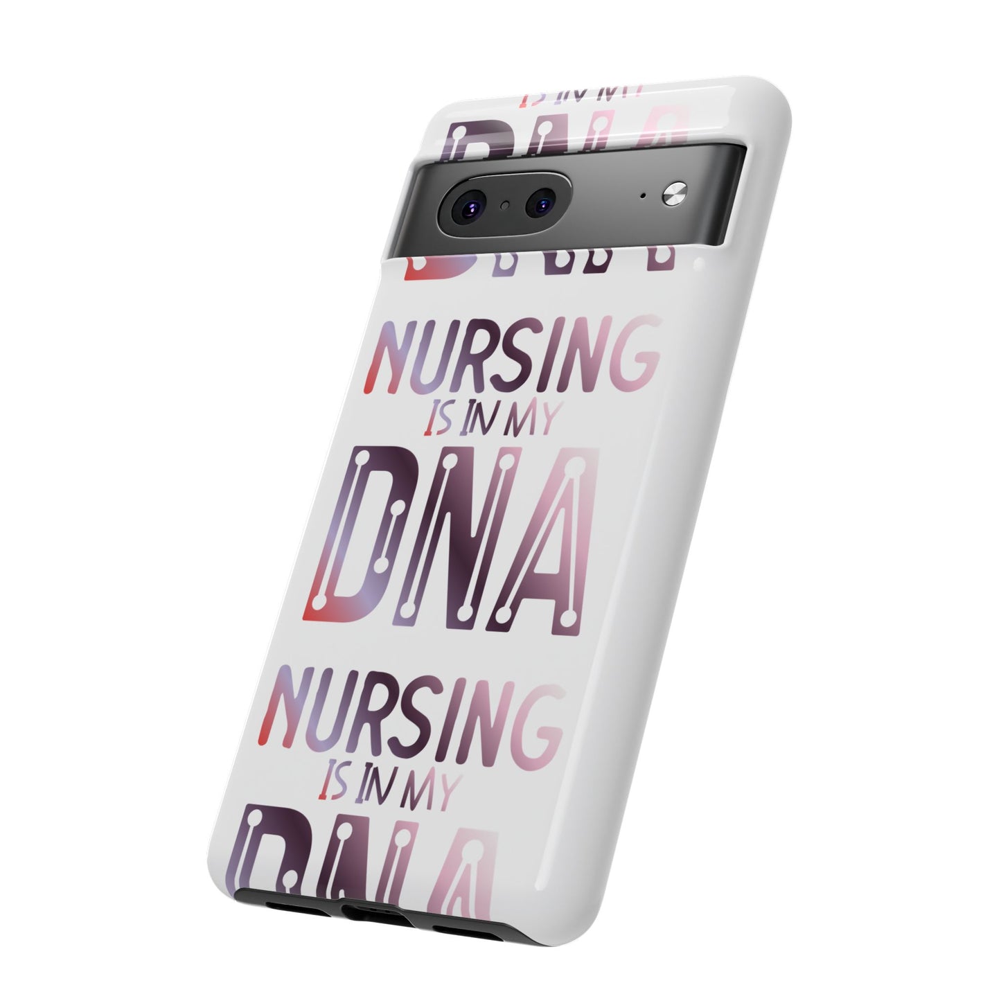 Google Pixel Tough Case - Nursing is in my DNA - White