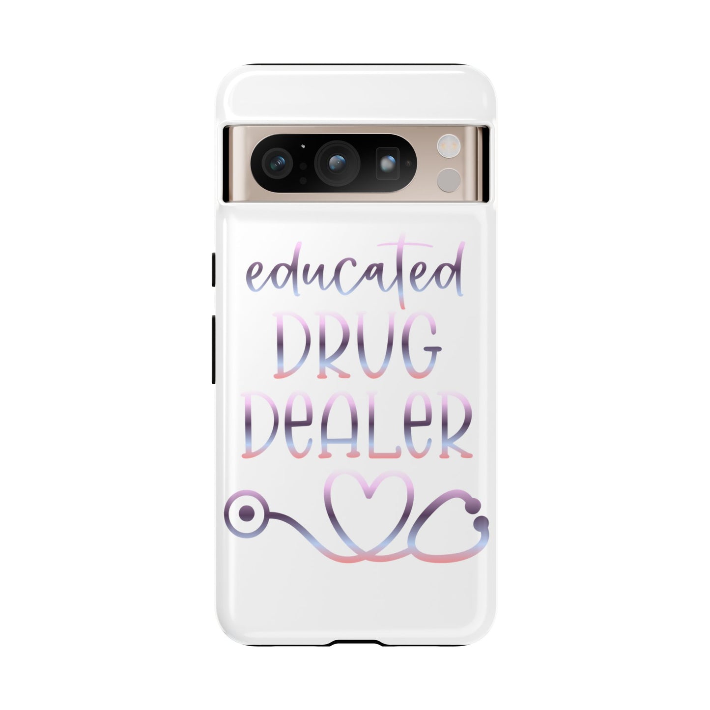 Google Pixel Tough Case - Educated Drug Dealer - White